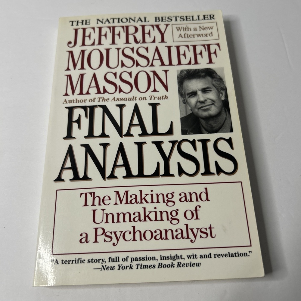 1990 Final Analysis Jeffrey Moussaieff Masson Psychoanalysis Memoir Vintage Book